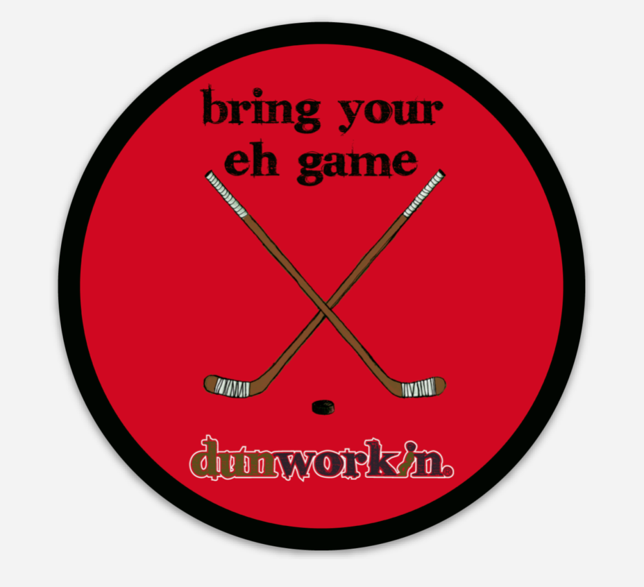 Sticker Bring Your Eh Game