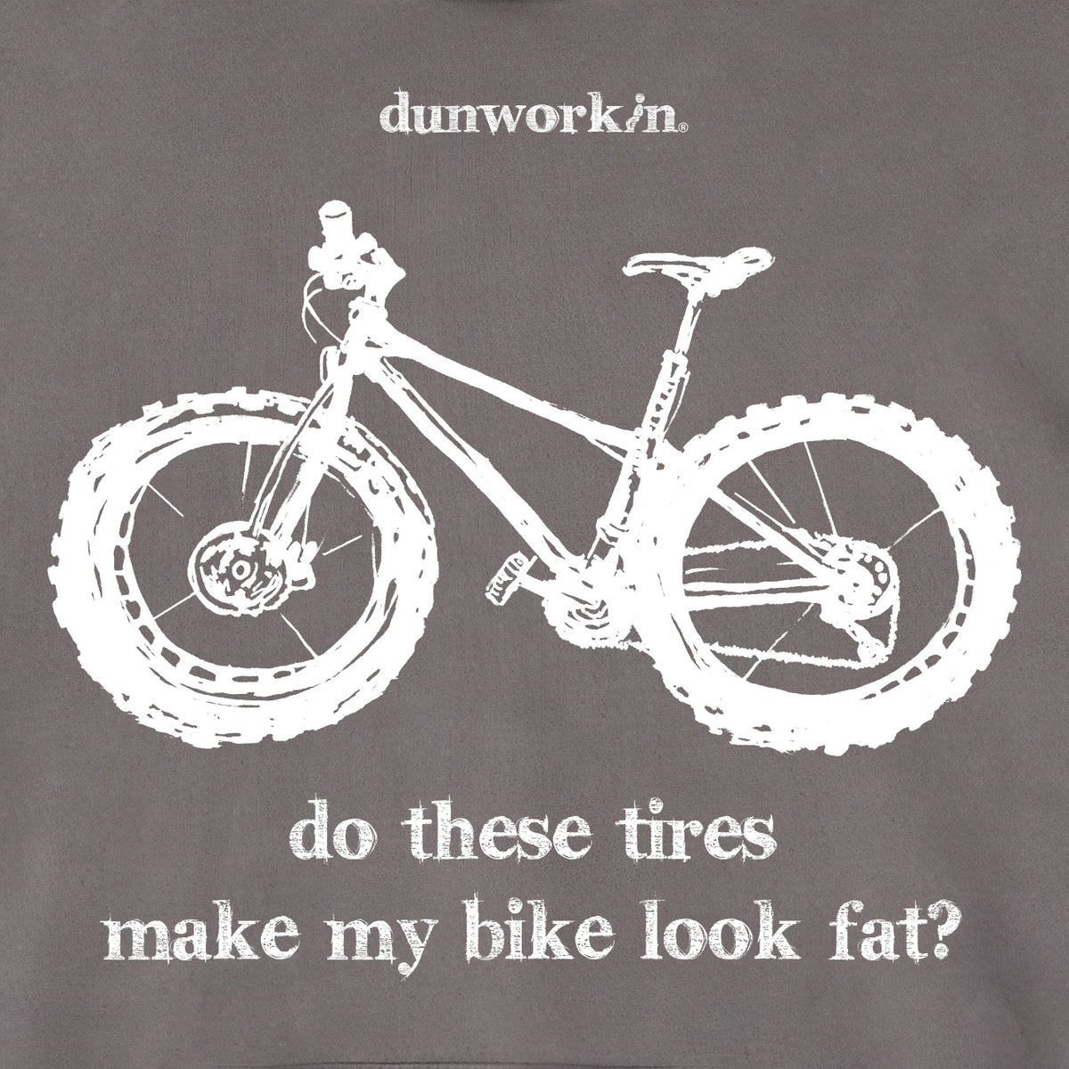 Do These Tires Make My Bike Look Fat Unisex Fleece Hoodie - dunworkin 