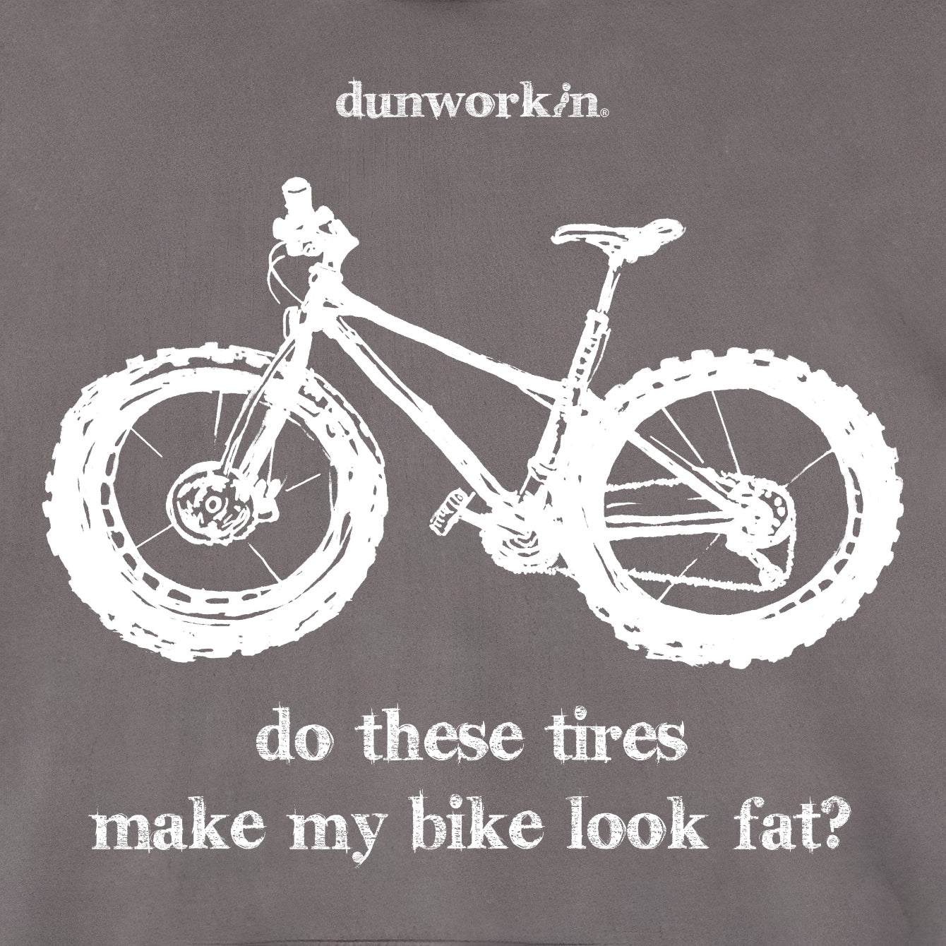 Do These Tires Make My Bike Look Fat Unisex Fleece Hoodie - dunworkin 