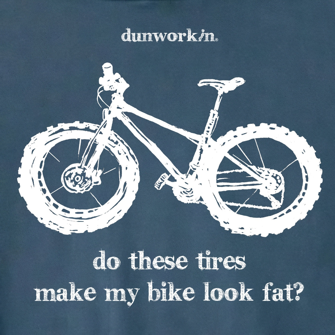 Do These Tires Make My Bike Look Fat Unisex Fleece Hoodie - dunworkin 