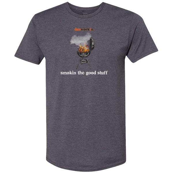 Smokin the Good Stuff Unisex Lightweight Cotton/Poly Blend SS Tee