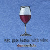 Age Gets better With Wine Women's SS V Neck