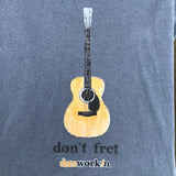 Don't Fret Men's Short Sleeve Tee