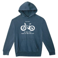 Do These Tires Make My Bike Look Fat Unisex Fleece Hoodie - dunworkin 