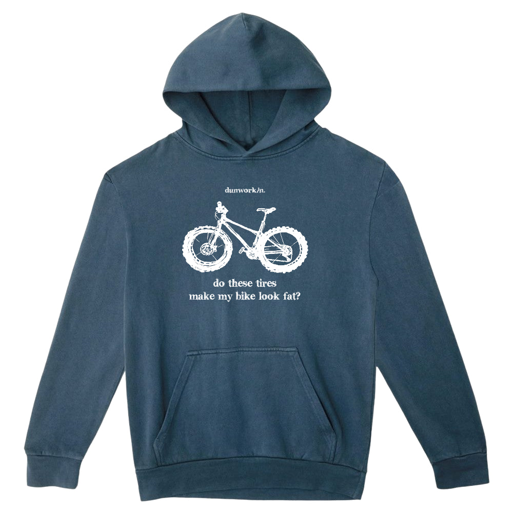 Do These Tires Make My Bike Look Fat Unisex Fleece Hoodie - dunworkin 