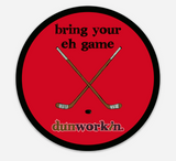 Sticker Bring Your Eh Game