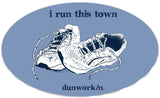 Sticker I Run This Town Oval