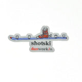 Sticker Shotski - dunworkin 
